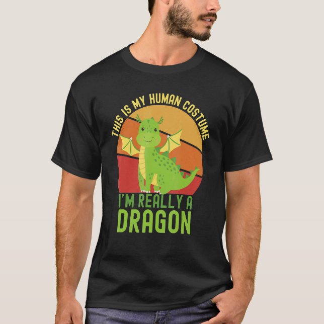 Weird This is My Human Costume I'm Really A Dragon T Shirt (Framsida)