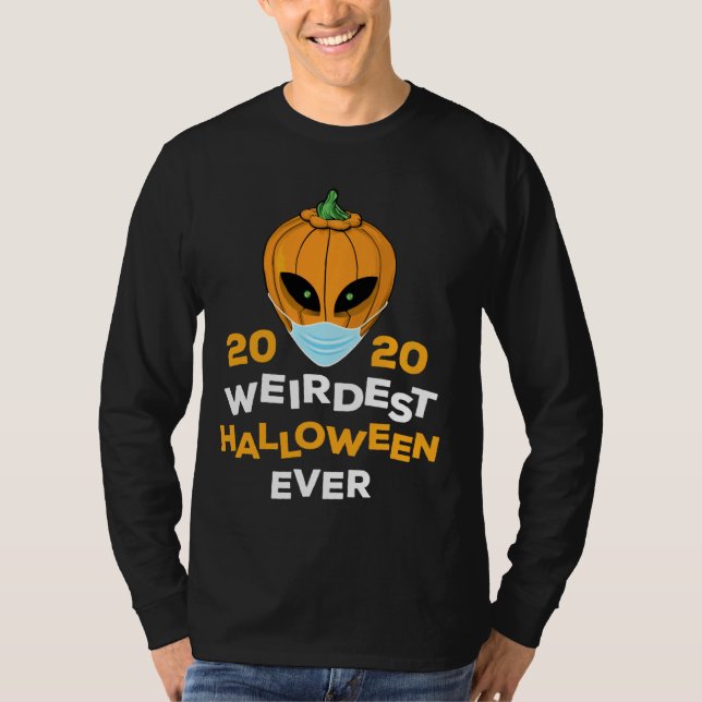 Weirdest Halloween 2020 T Shirt (Framsida)
