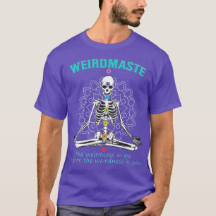 Weirdmaste Meditation Yoga Definition Funny Yoga T Shirt