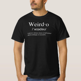 Weirdo-definition T Shirt