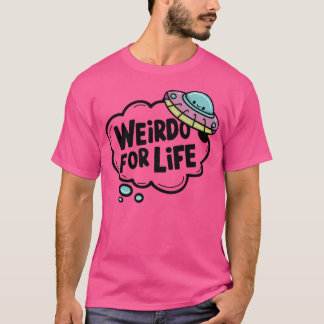 'Weirdo for Life' Cute Rosa Ufo Design T Shirt