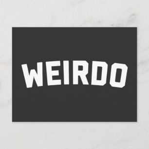 Weirdo Funny Quote Vykort