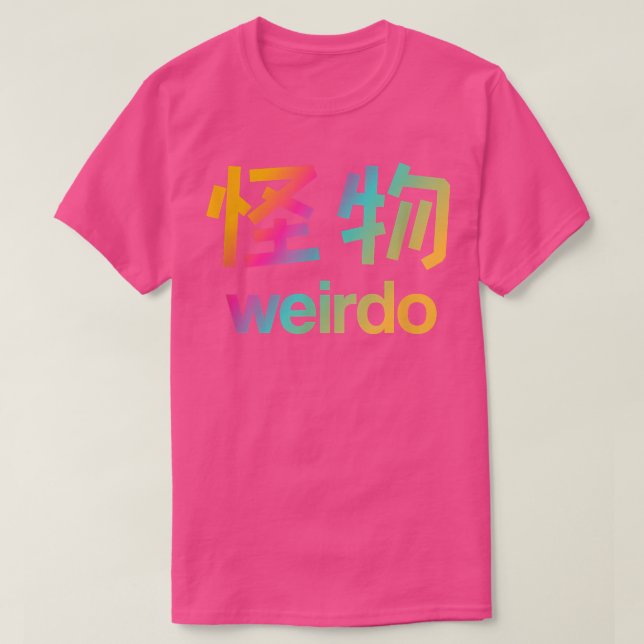 Weirdo i Kanji (japanska Brev) T6 T Shirt (Design framsida)