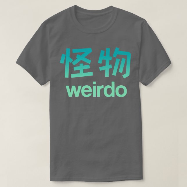 Weirdo i Kanji T Shirt (Design framsida)