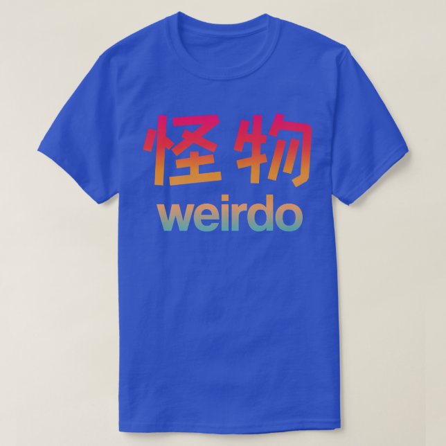 Weirdo i Kanji  T Shirt (Design framsida)