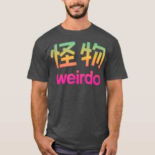 Weirdo in Kanji (Japanska Brev) T-Shirt Copy