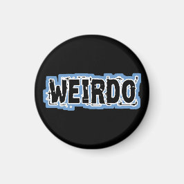 WEIRDO MAGNET