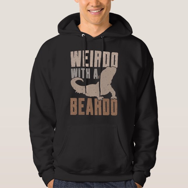 Weirdo With A Beardo Bearded Dragon Lizard Gecko P Hoodie (Framsida)