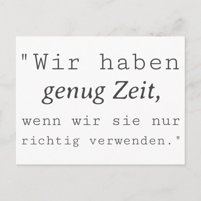 Weisse Zitat Wir haben genug Zeit Vykort (Framsida)