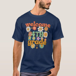 WELCOME 4TH GRADE BACK TO SCHOOL FIRST DAY SCHOOL T SHIRT