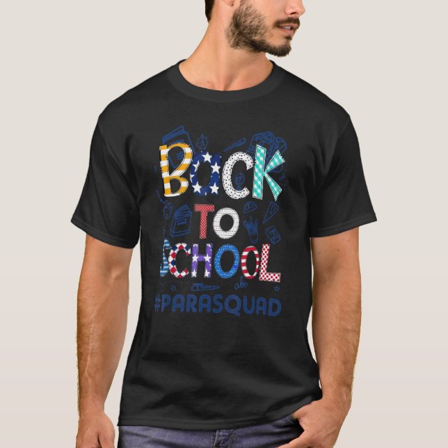 Welcome Back 1st Day of School Para Squad Back To  T Shirt (Framsida)