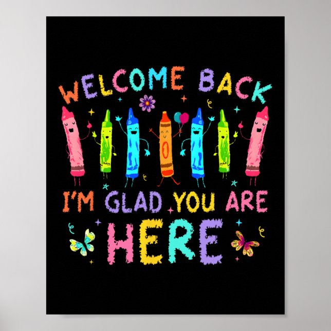 Welcome Back I'm Glad You're Here Back To School T Poster (Framsidan)
