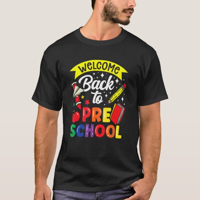 Welcome Back To Preschool Teacher Back To School P T Shirt (Framsida)