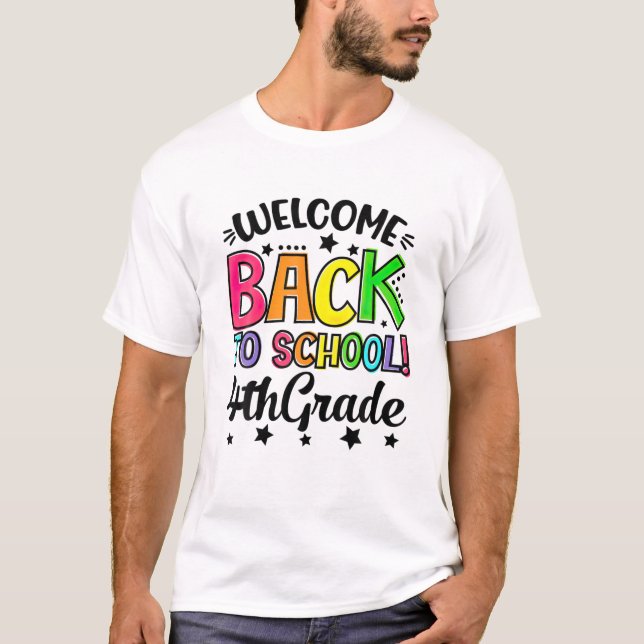 Welcome Back To School 4Th Grade Back To School T Shirt (Framsida)