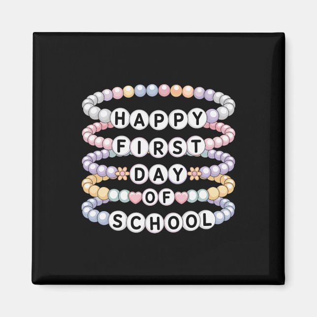 Welcome Back To School Bracelets First Day Of Scho Magnet (Framsidan)