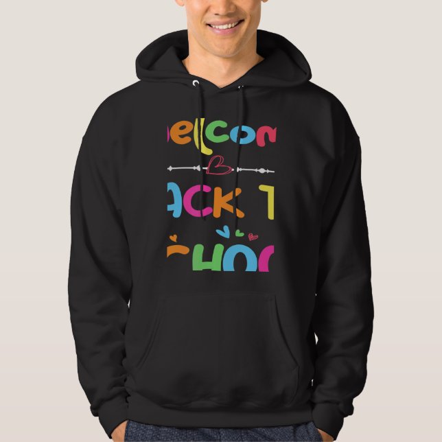 Welcome Back To School First Day of School Teacher Hoodie (Framsida)