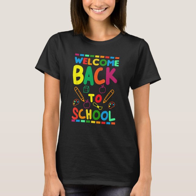 Welcome Back To School Happy First Day of School B T Shirt (Framsida)