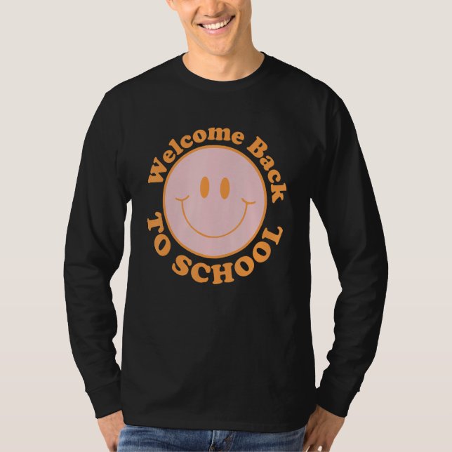 Welcome Back To School Happy First Day Of School S T Shirt (Framsida)