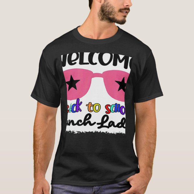 Welcome Back To School Lunch Lady 1st Day Teacher  T Shirt (Framsida)