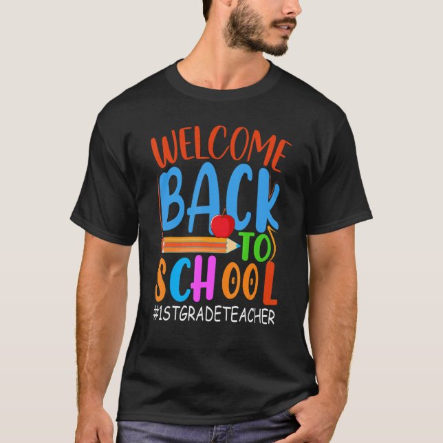 Welcome Back To School  Pencil Apple  1st Grade Te T Shirt (Framsida)