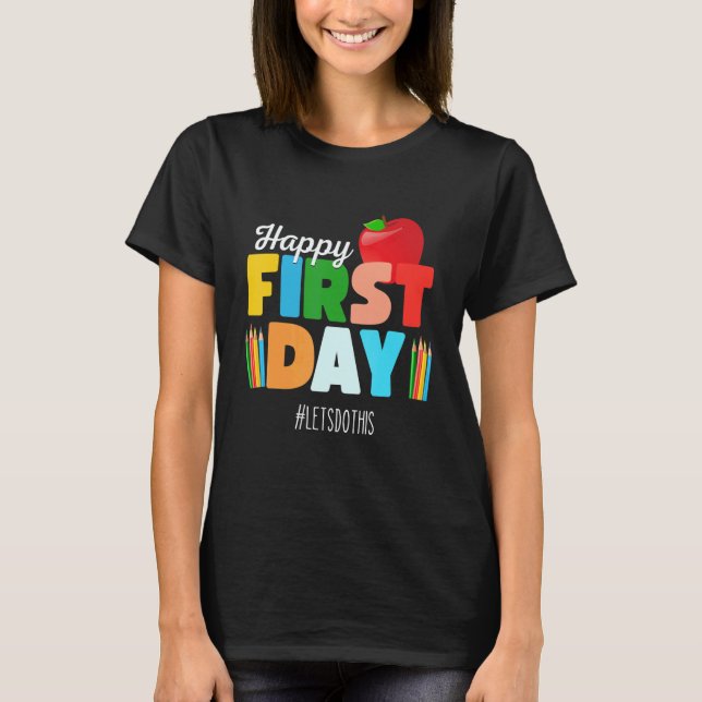 Welcome Back To School Rainbow   Happy First Day S T Shirt (Framsida)