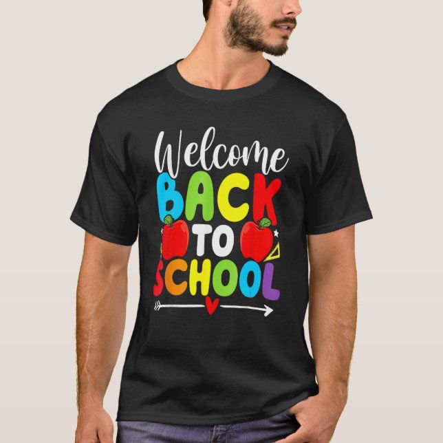Welcome Back To School   Teacher Love Teaching T Shirt (Framsida)