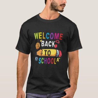 Welcome Back To School Teachers Students 1st Day O T Shirt