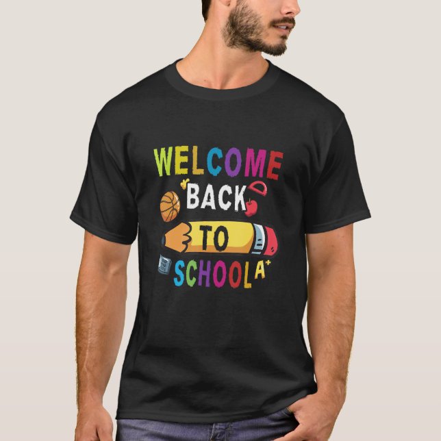 Welcome Back To School Teachers Students 1st Day O T Shirt (Framsida)