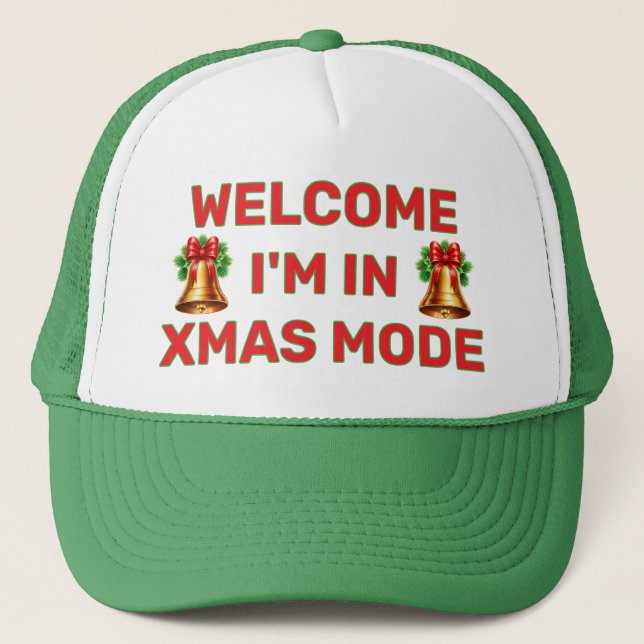 Welcome - I'm In Christmas Mode™ Trucker Hat Keps (Framsida)