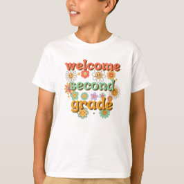 WELCOME SECOND GRADE BACK TO SCHOOL FIRST DAY T SHIRT