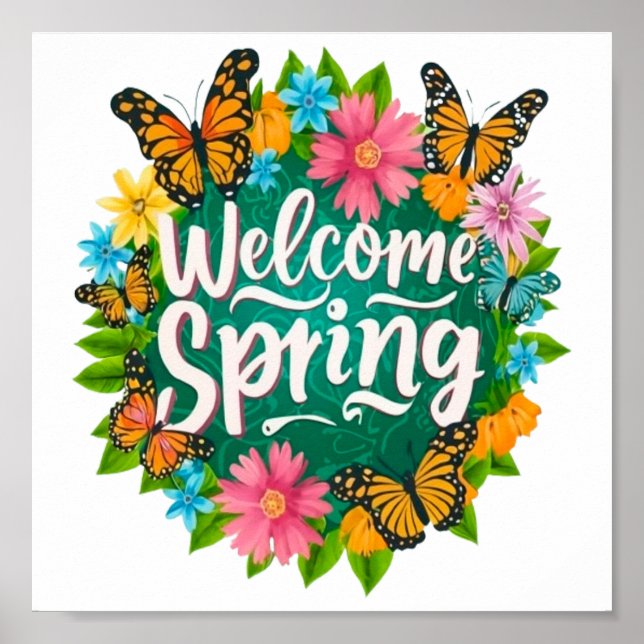 Welcome spring Monarch Butterfly Flowers Poster (Framsidan)