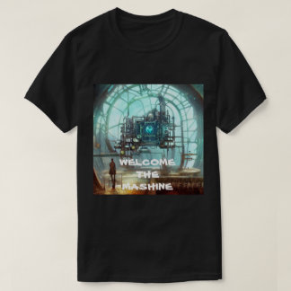 WELCOME THE MASHINE T SHIRT