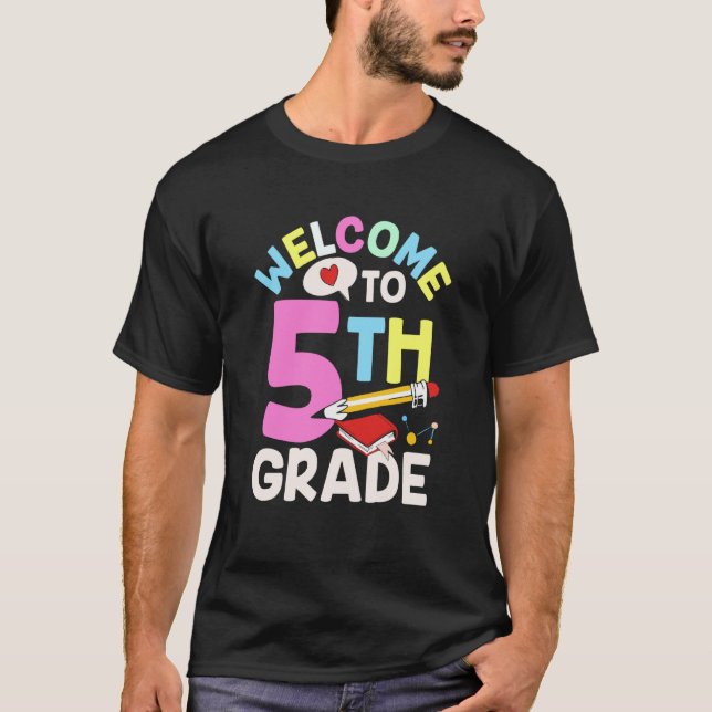 Welcome To 5Th Grade Class Pupil Grader School T Shirt (Framsida)