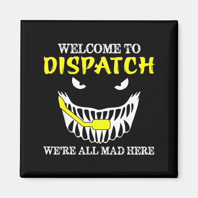 Welcome To Dispatch Funny 911 Dispatch Halloween S Magnet (Framsidan)