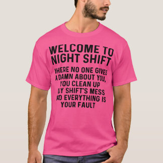 Welcome to night shift 1 t shirt