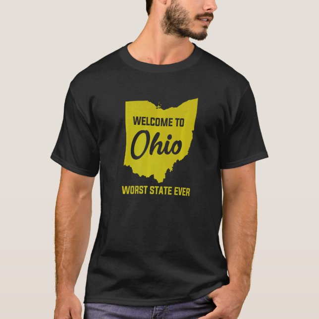 Welcome To OHIO The Worst State Ever  1 T Shirt (Framsida)
