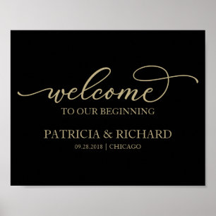 Welcome To Our Beginning Gold Script Black Sign Poster