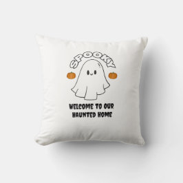 Welcome to Our Haunted Home Spooky Ghost Halloween Kudde
