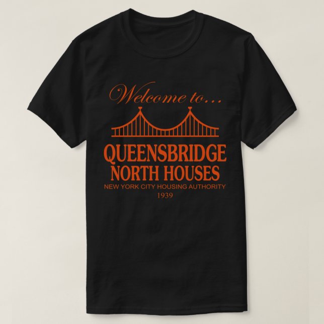 Welcome to Queensbridge North Houses T-Shirt Class (Design framsida)