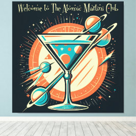 Welcome To The Atomic Martini Club Space Age Canvastryck