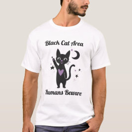 Welcome to the Black Cat Zone T-Shirt