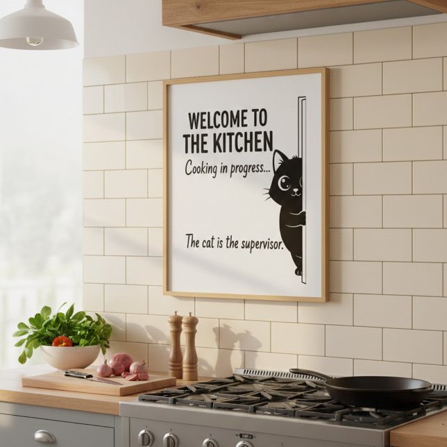 Welcome to the Kitchen Cat Supervisor Poster (Skapare uppladdad)
