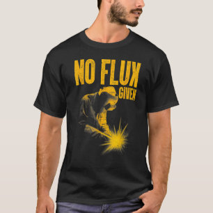 Welder Arc Welding Metall Worker Best Welding for T Shirt