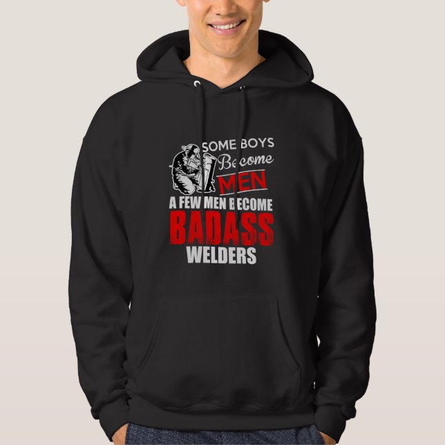 Welder Boys blir Manar. Vissa blir vardagssvetsade Hoodie (Framsida)