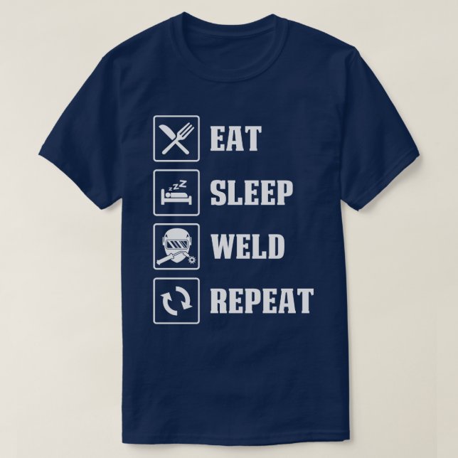 Welder Eat Sömn Weld Repeat Proud Welder T Shirts (Design framsida)