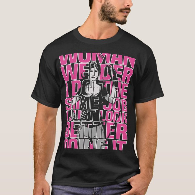 Welder Female Metall Worker Welding T Shirt (Framsida)