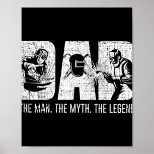 Welder Funny Welding Pappa Man Myth Legend Far Poster