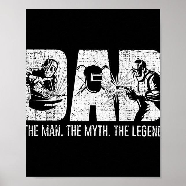 Welder Funny Welding Pappa Man Myth Legend Far Poster (Framsidan)