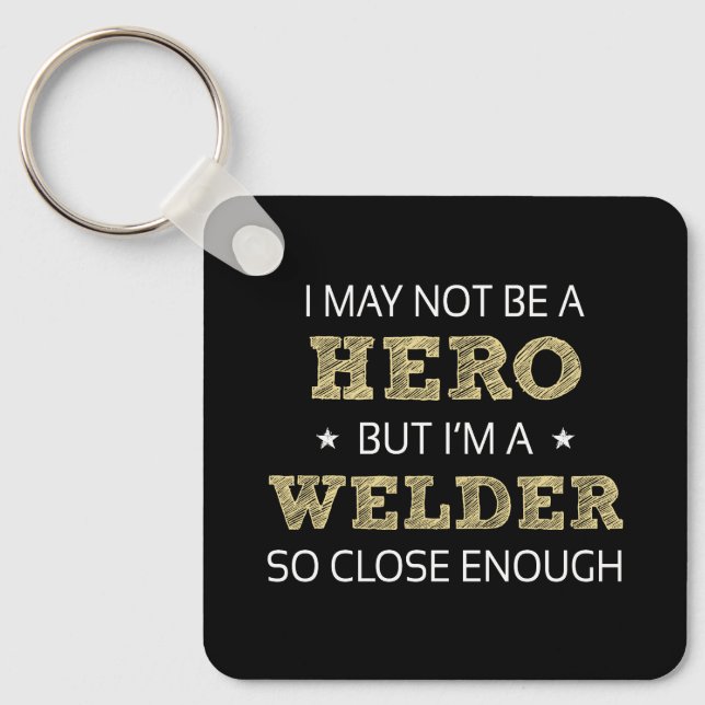 Welder Hero Humor Novelty Nyckelring (Framsida)