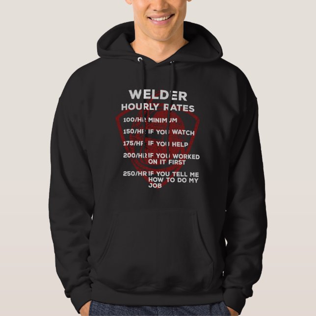 Welder hourly rates - Funny Welder Welding Hoodie (Framsida)